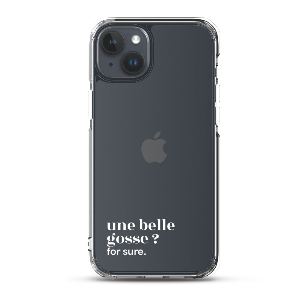 Coque iPhone 15 Plus, texte blanc : « une belle gosse ? for sure. »