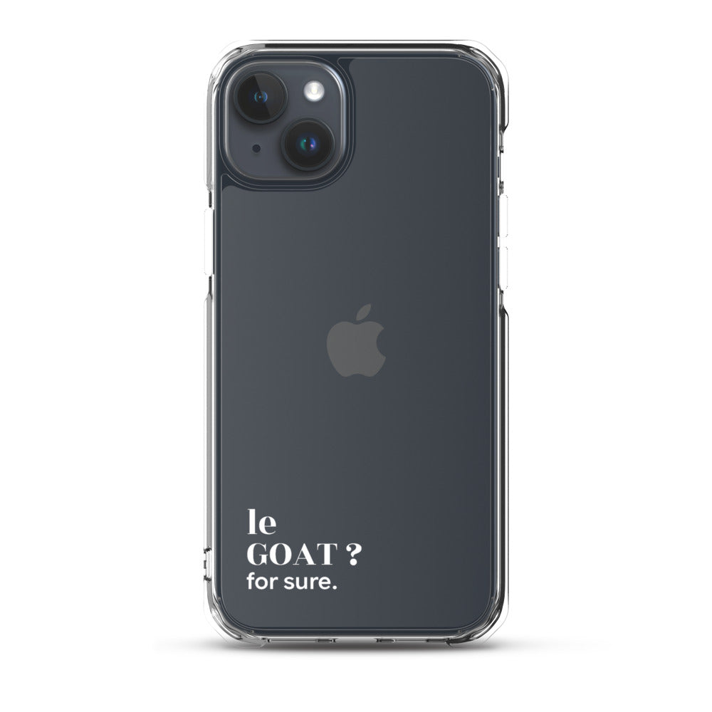 Coque iPhone 15 Plus, texte blanc : « le GOAT ? for sure. »