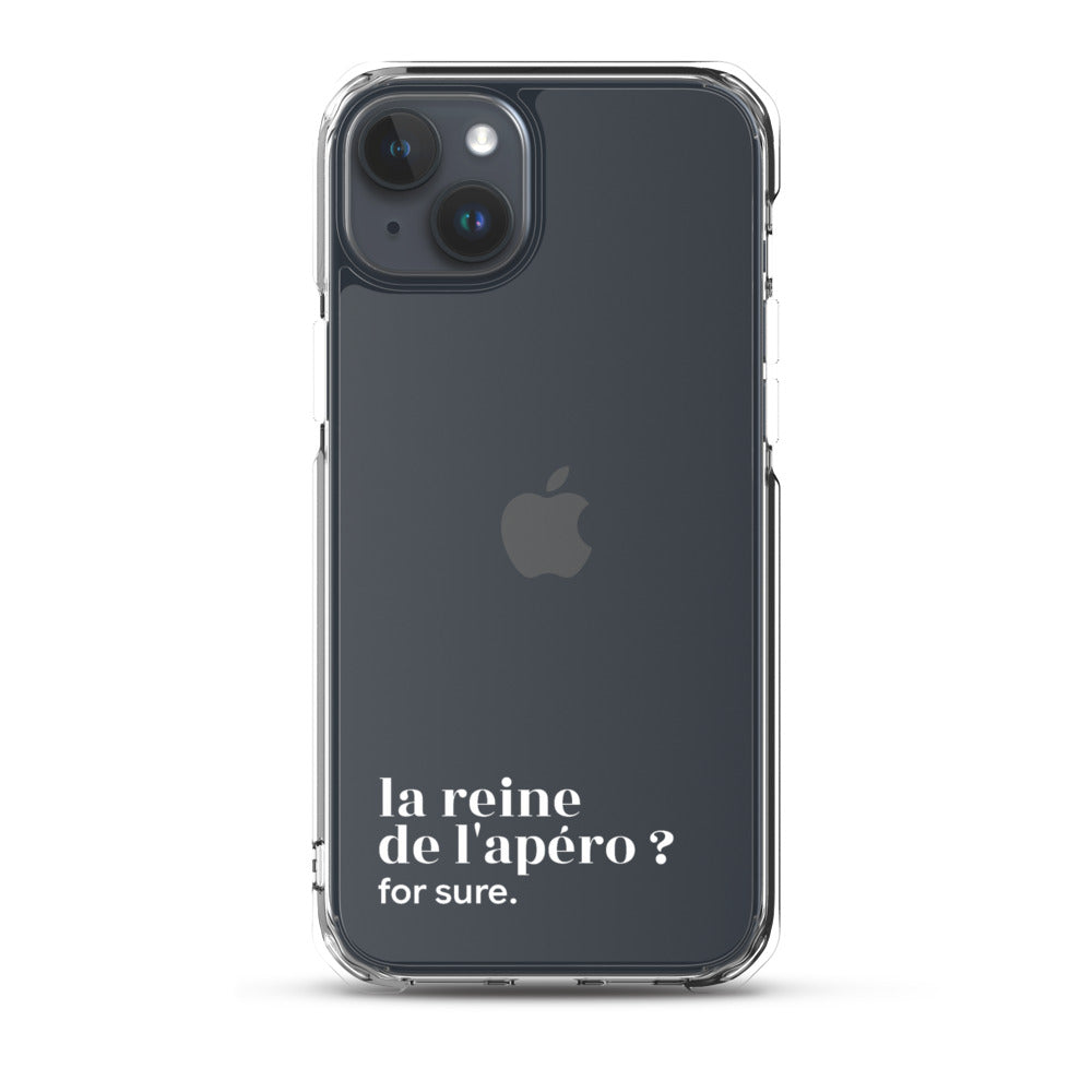 Coque iPhone 15 Plus, texte blanc : « la reine de l'apéro ? for sure. »