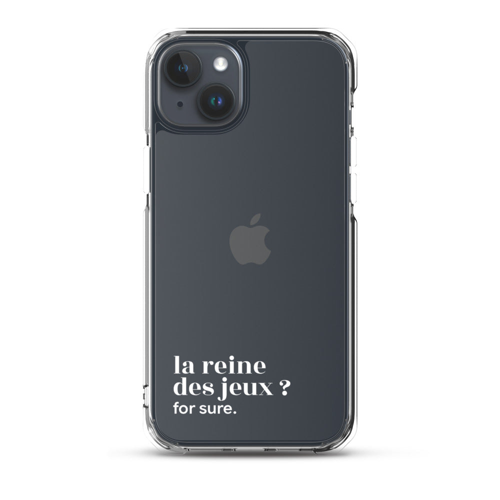 Coque iPhone 15 Plus, texte blanc : « la reine des jeux ? for sure. »