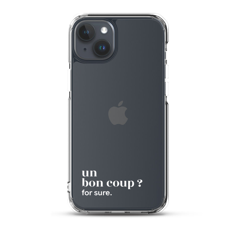 Coque iPhone 15 Plus, texte blanc : « un bon coup ? for sure. »