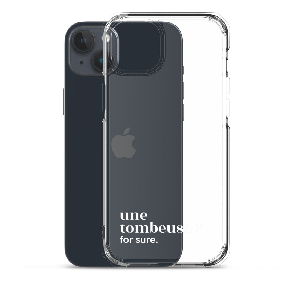 Coque iPhone 15 Plus, texte blanc, à côté du téléphone : « une tombeuse ? for sure. »