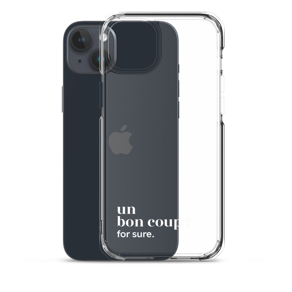 Coque iPhone 15 Plus, texte blanc, à côté du téléphone : « un bon coup ? for sure. »