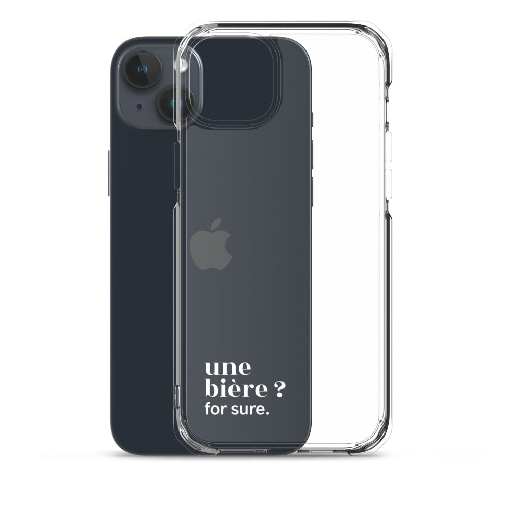 Coque iPhone 15 Plus, texte blanc, à côté du téléphone : « une bière ? for sure. »