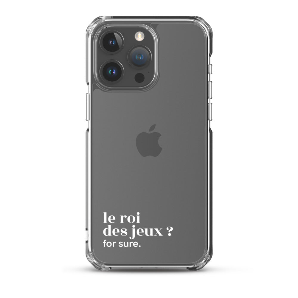 Coque iPhone 15 Pro Max, texte blanc : « le roi des jeux ? for sure. »