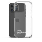 Coque iPhone 15 Pro Max, texte blanc, à côté du téléphone : « trop intelligente ? for sure. »