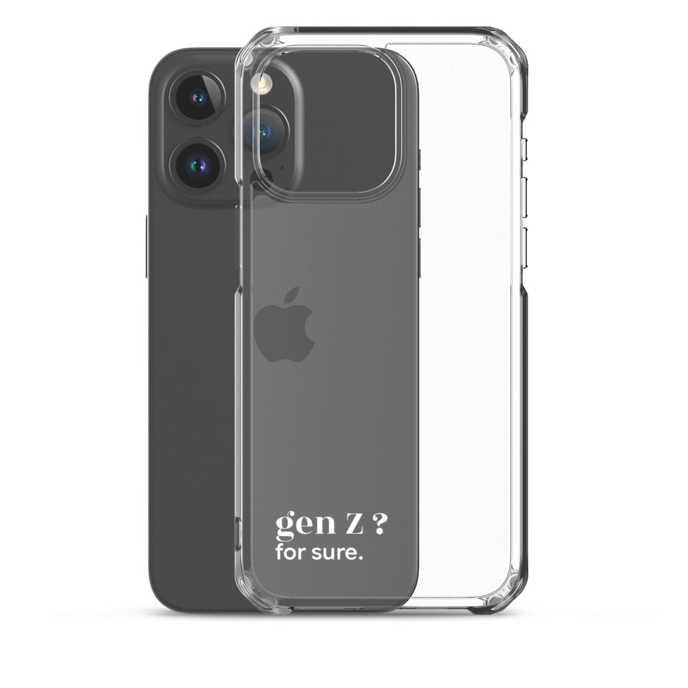 Coque iPhone 15 Pro Max, texte blanc, à côté du téléphone : « gen Z ? for sure. »