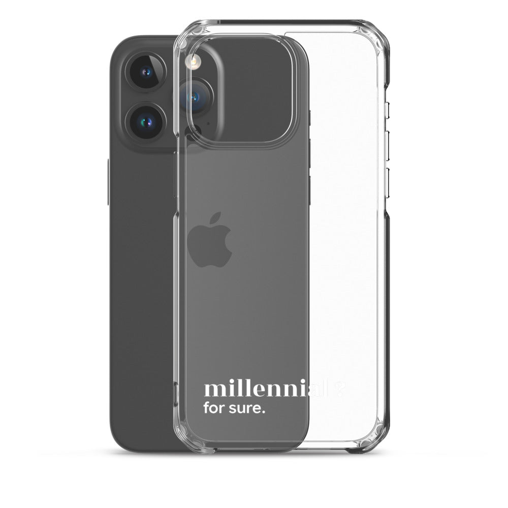 Coque iPhone 15 Pro Max, texte blanc, à côté du téléphone : « millennial ? for sure. »