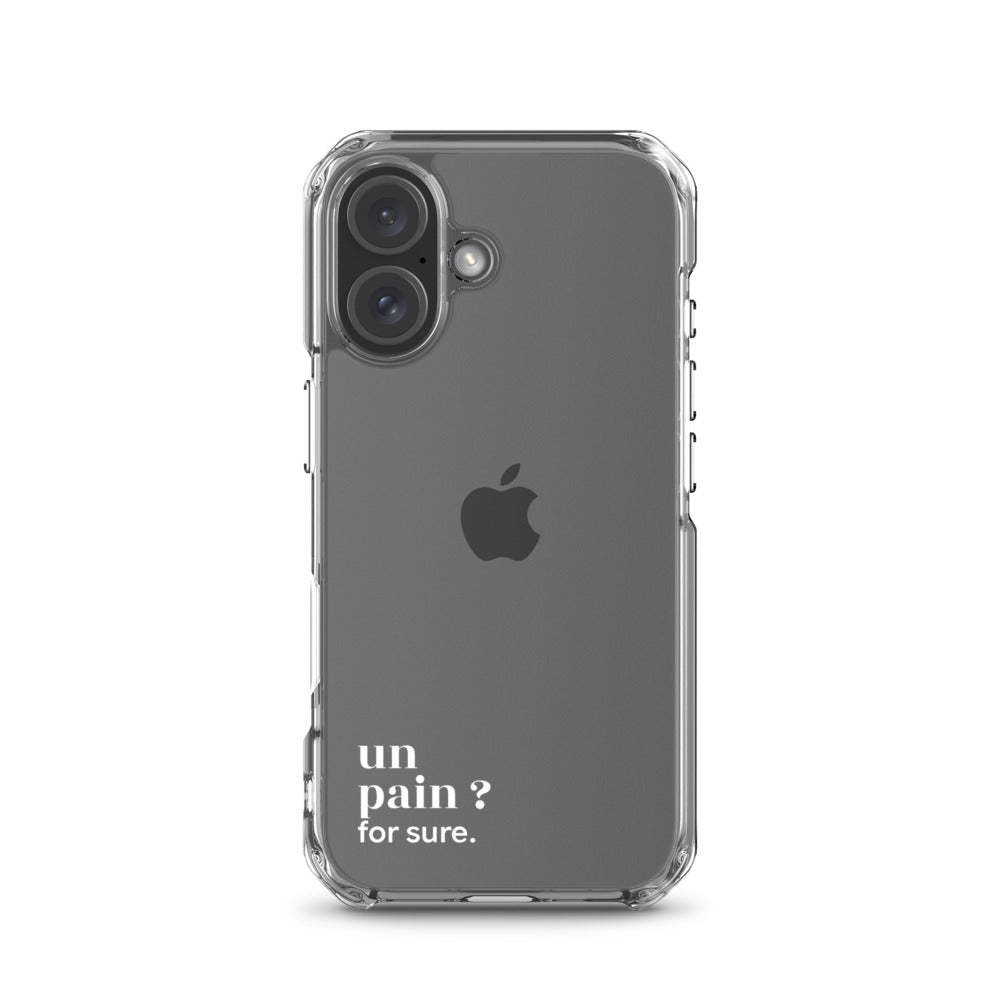 Coque iPhone 16, texte blanc : « un pain ? for sure. »