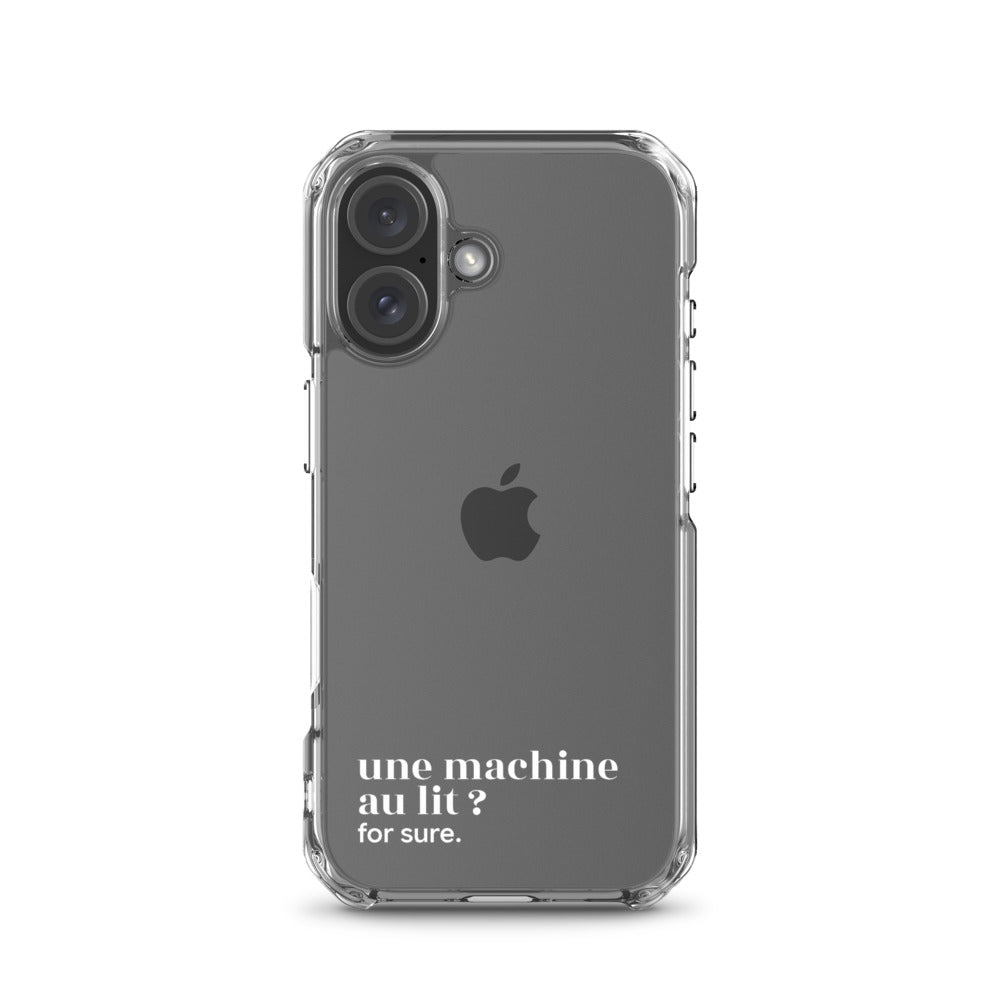 Coque iPhone 16, texte blanc : « une machine au lit ? for sure. »