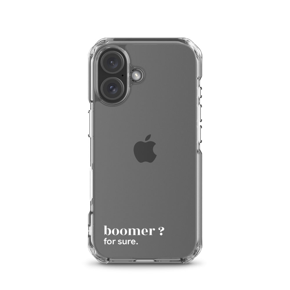 Coque iPhone 16, texte blanc : « boomer ? for sure. »