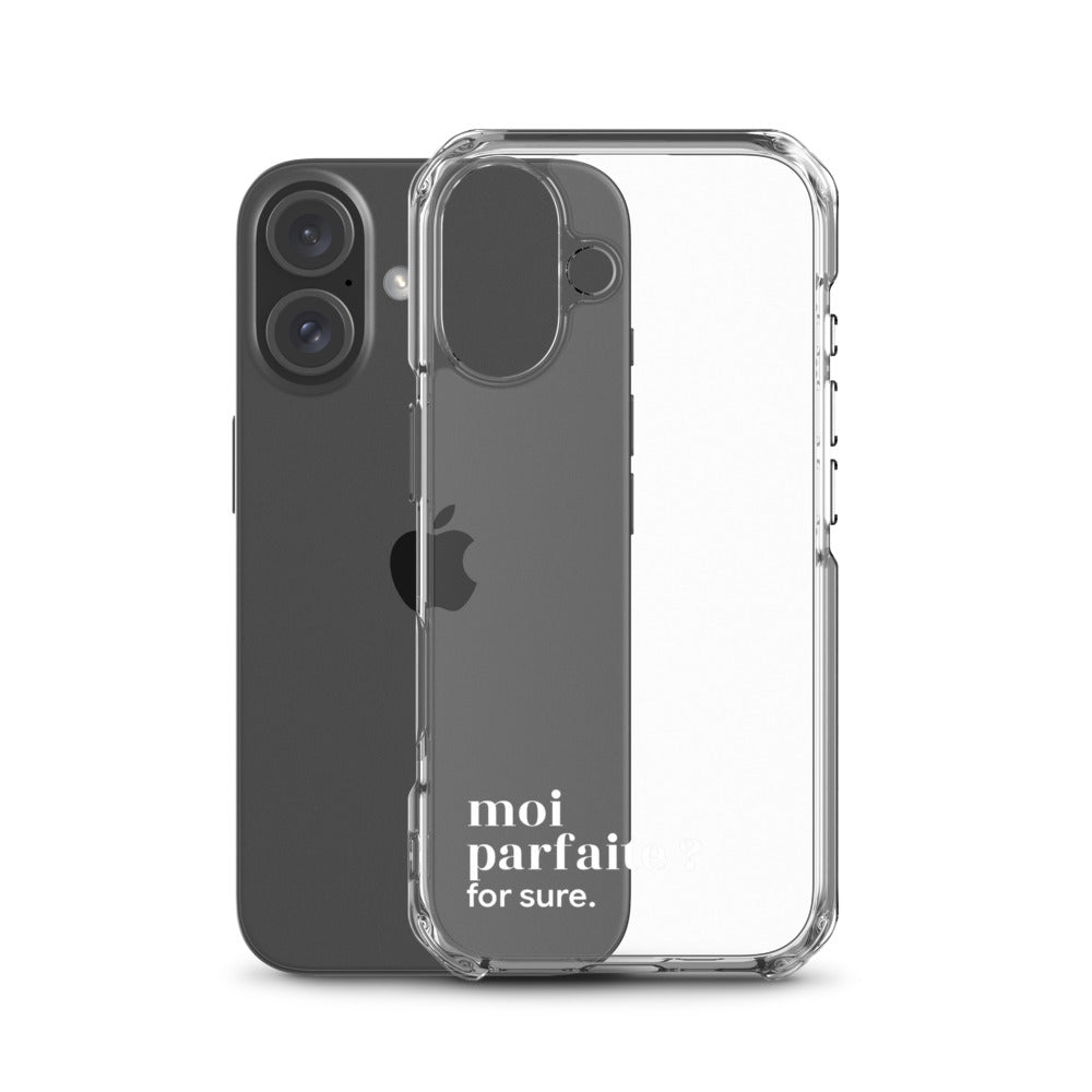 Coque iPhone 16, texte blanc, à côté du téléphone : « moi parfaite ? for sure. »