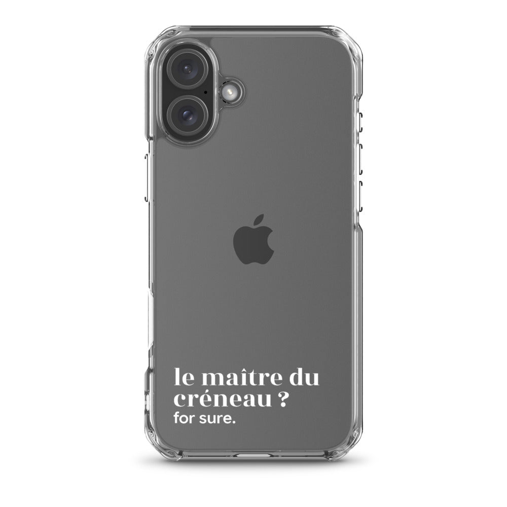 Coque iPhone 16 Plus, texte blanc : « le maître du créneau ? for sure. »