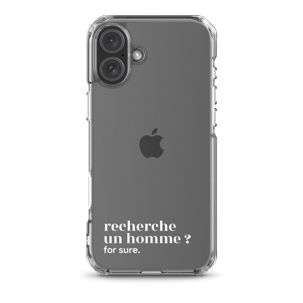 Coque iPhone 16 Plus, texte blanc : « recherche un homme ? for sure. »