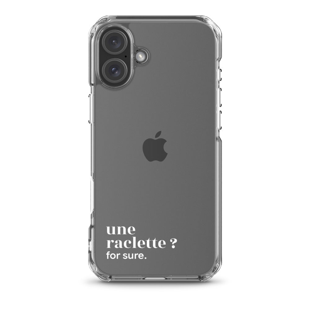 Coque iPhone 16 Plus, texte blanc : « une raclette ? for sure. »