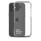 Coque iPhone 16 Plus, texte blanc, à côté du téléphone : « une boss ? for sure. »