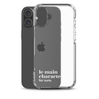 Coque iPhone 16 Plus, texte blanc, à côté du téléphone : « le main character ? for sure. »
