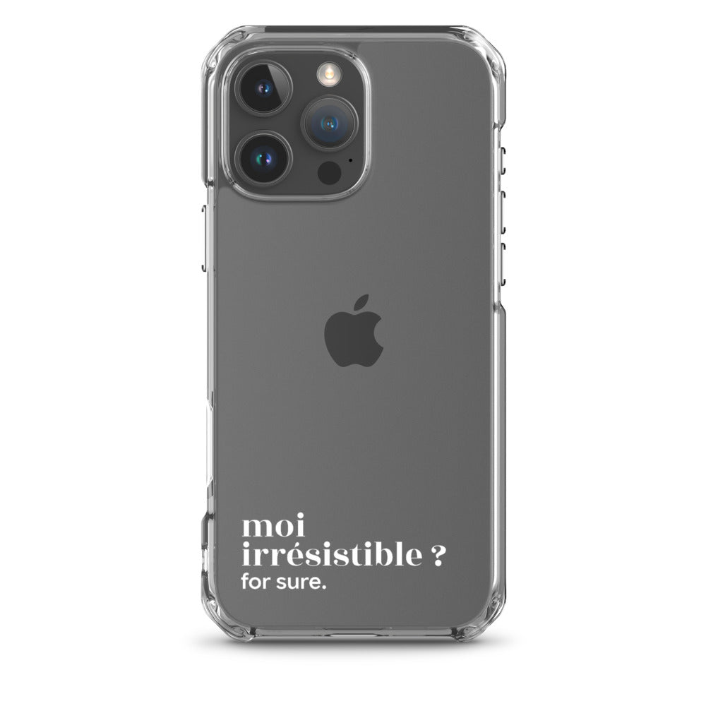 Coque iPhone 16 Pro Max, texte blanc : « moi irrésistible ? for sure. »