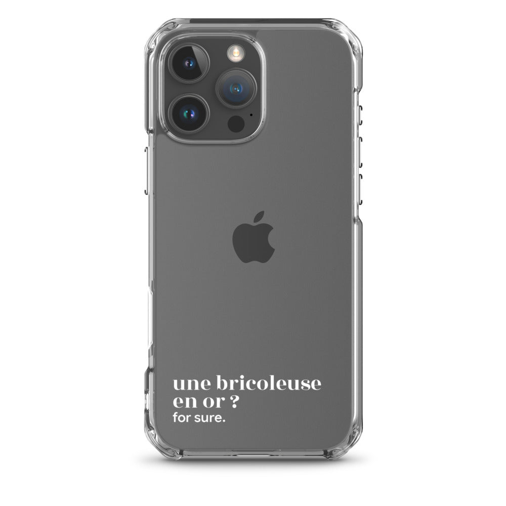 Coque iPhone 16 Pro Max, texte blanc : « une bricoleuse en or ? for sure. »