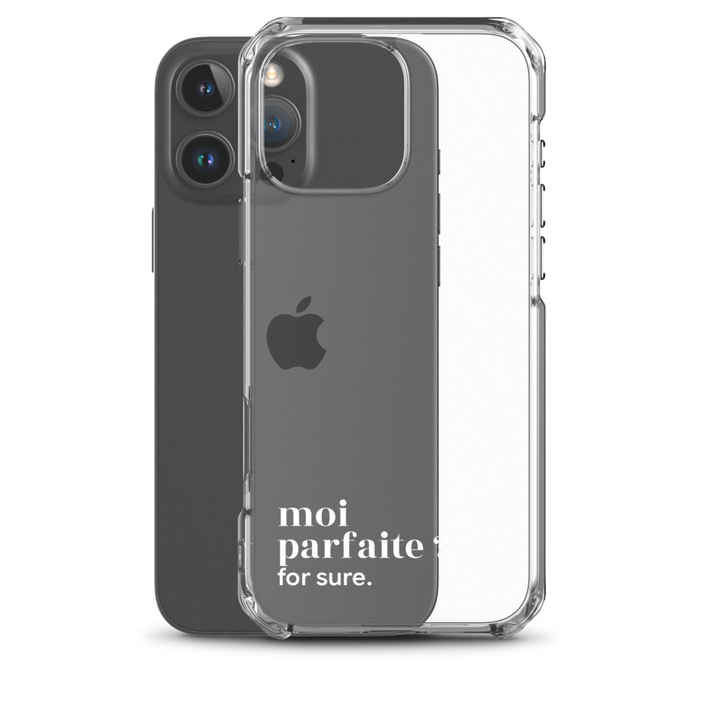 Coque iPhone 16 Pro Max, texte blanc, à côté du téléphone : « moi parfaite ? for sure. »