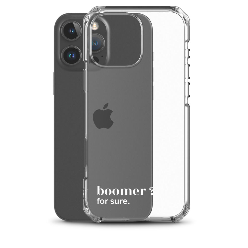 Coque iPhone 16 Pro Max, texte blanc, à côté du téléphone : « boomer ? for sure. »