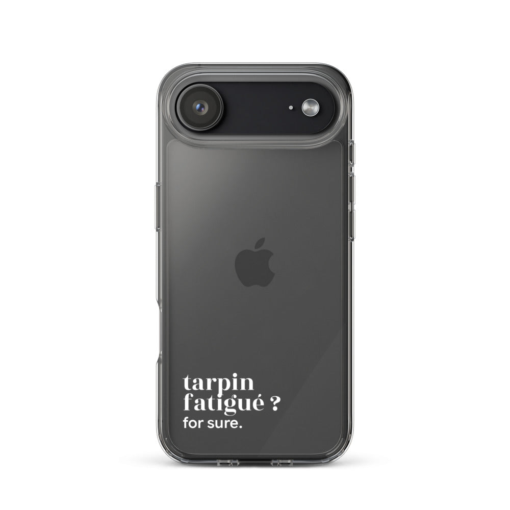 Coque iPhone 17 Air, texte blanc : « tarpin fatigué ? for sure. »