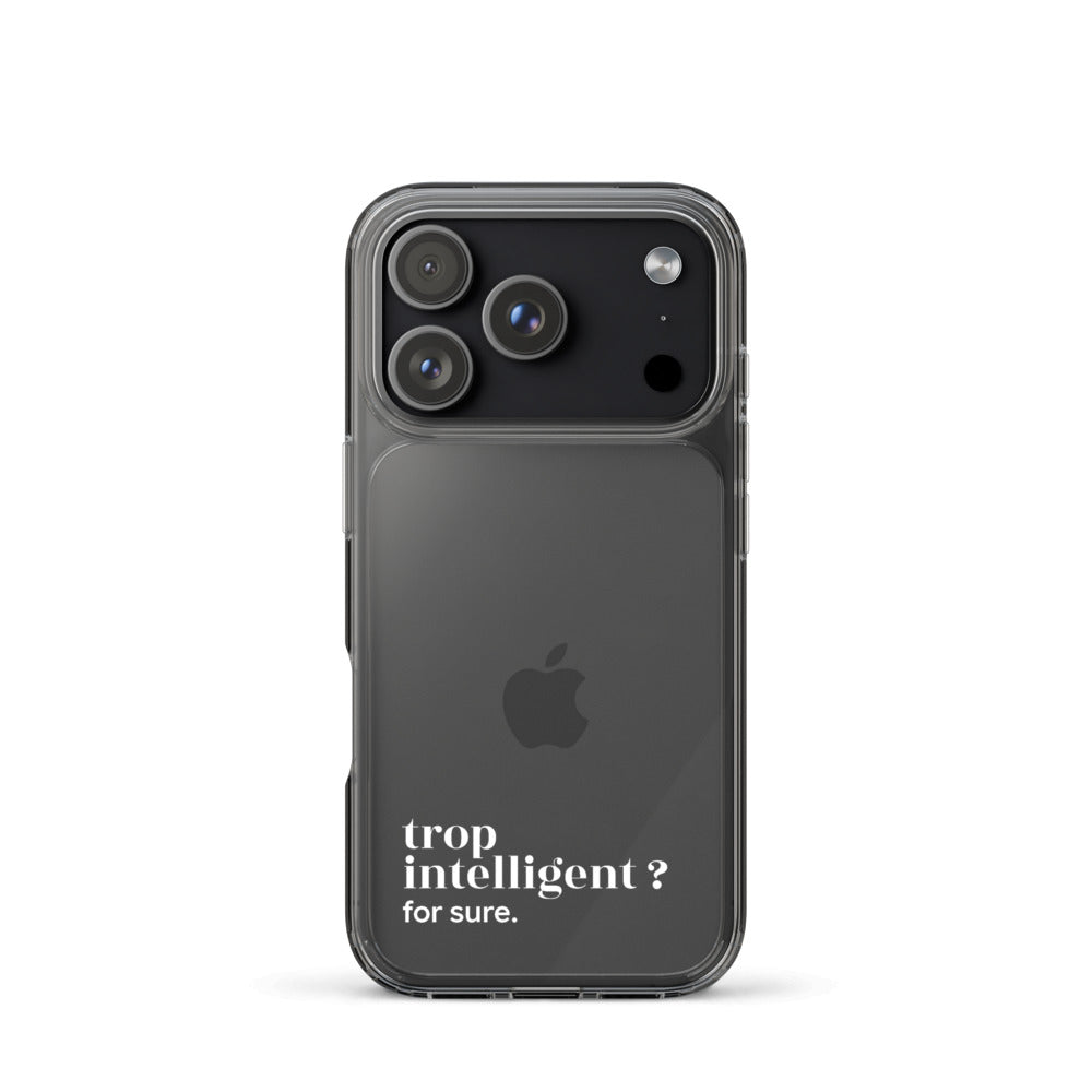 Coque iPhone 17 Pro, texte blanc : « trop intelligent ? for sure. »