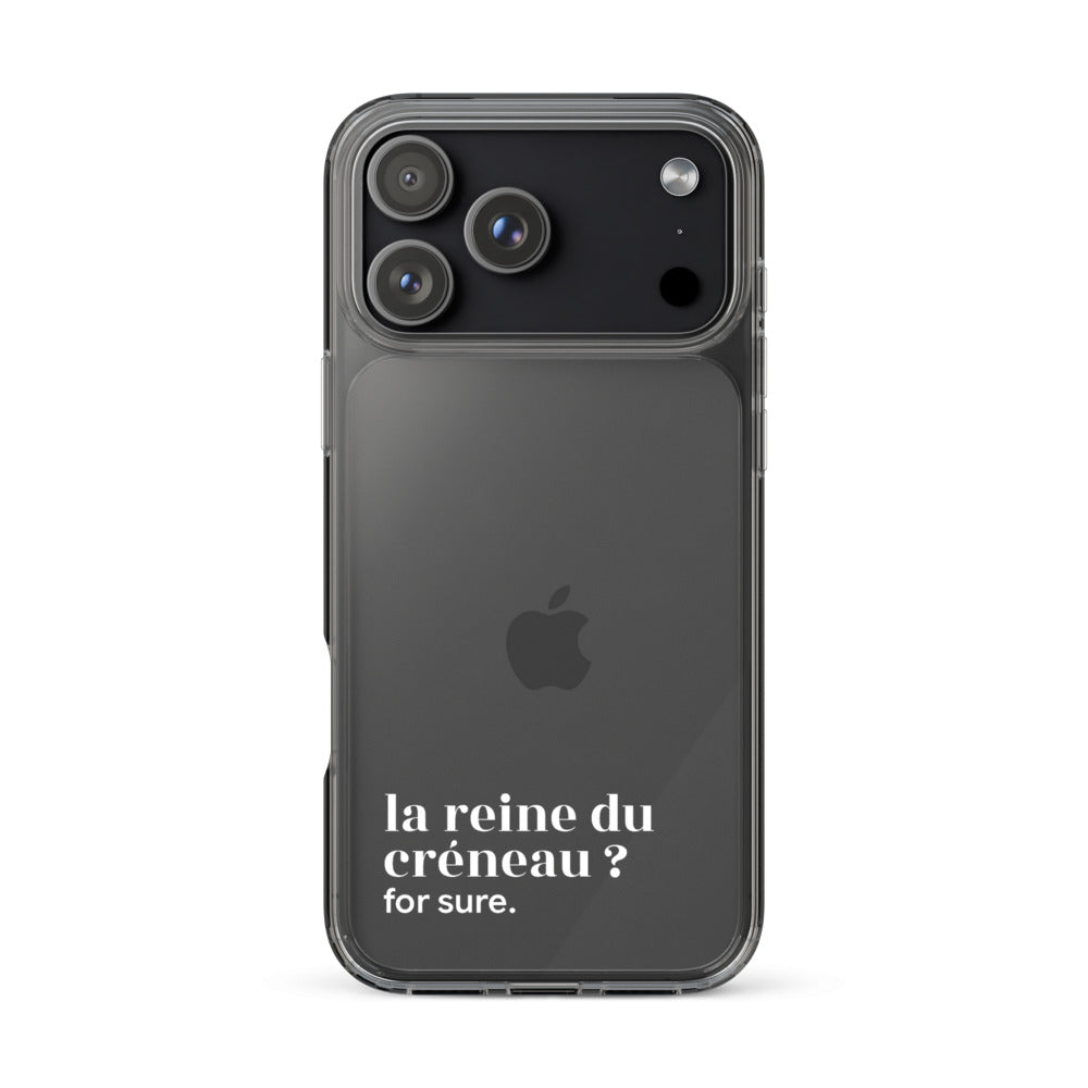 Coque iPhone 17 Pro Max, texte blanc : « la reine du créneau ? for sure. »