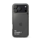 Coque iPhone 17 Pro Max, texte blanc : « ta crush ? for sure. »