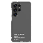 Coque Galaxy S25 Ultra transparente « une grande sœur protectrice ? for sure. », texte blanc