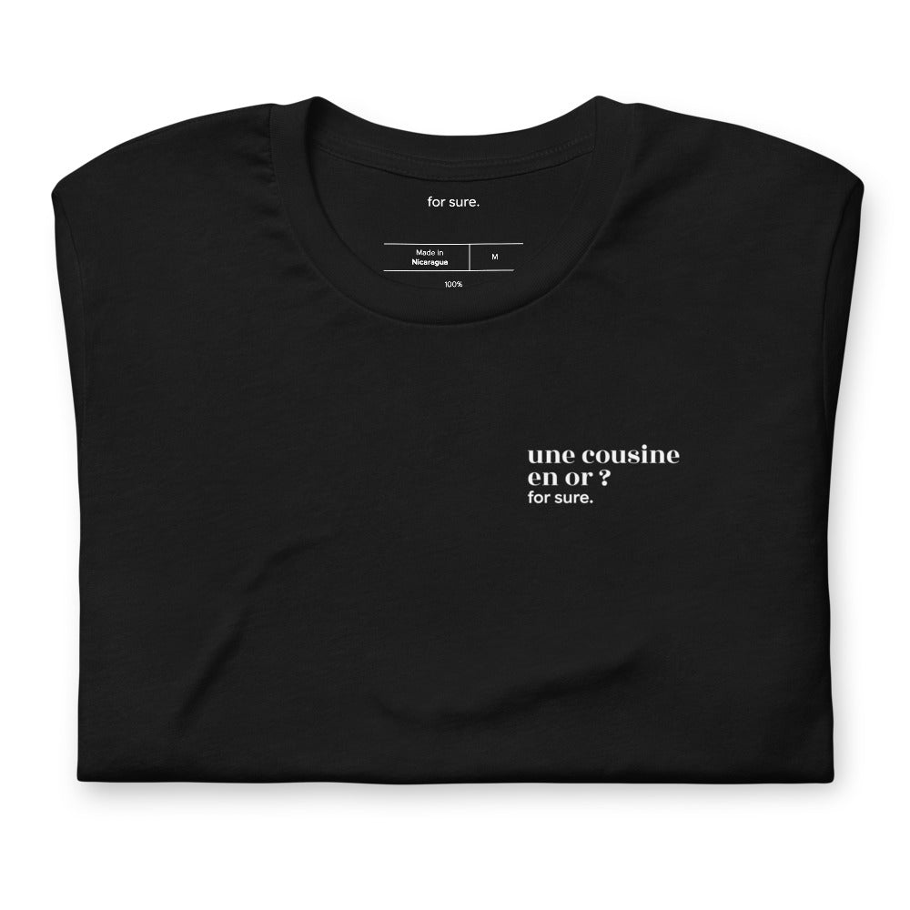 T-shirt noir « une cousine en or ? for sure. », plié