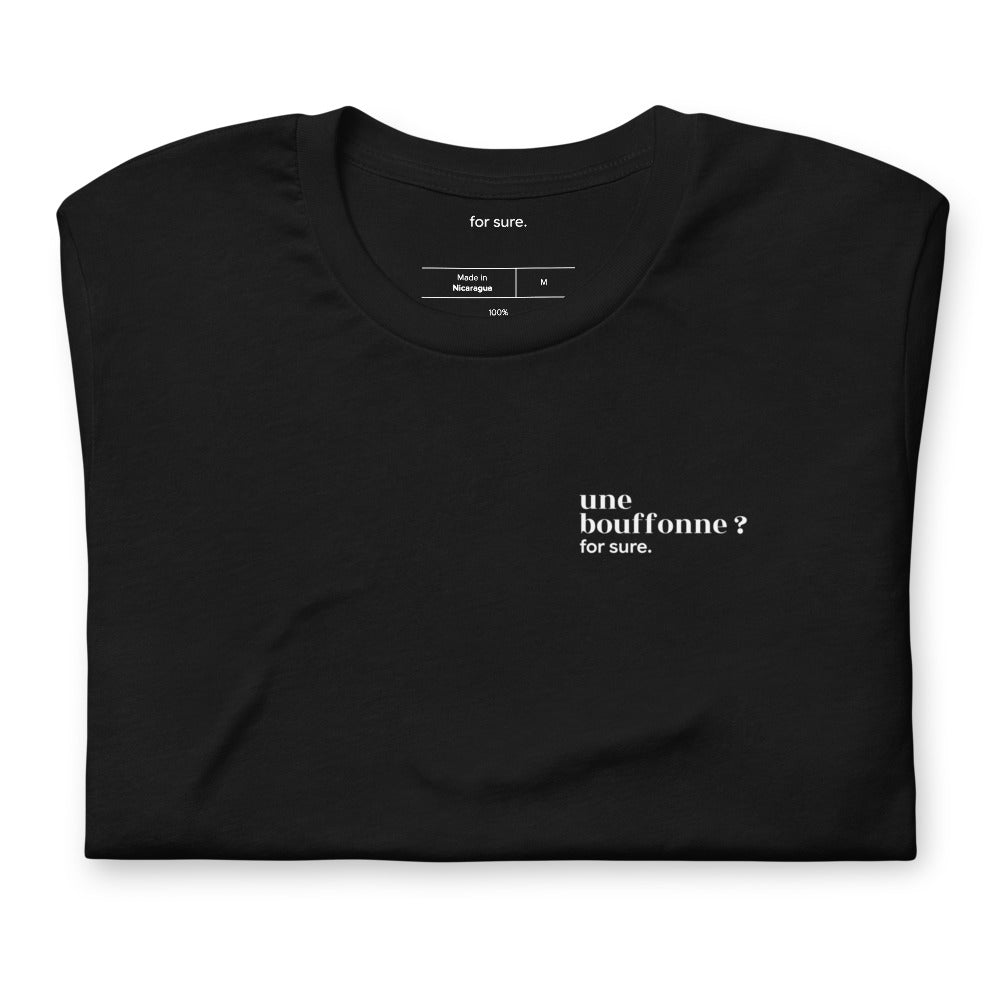 T-shirt noir « une bouffonne ? for sure. », plié