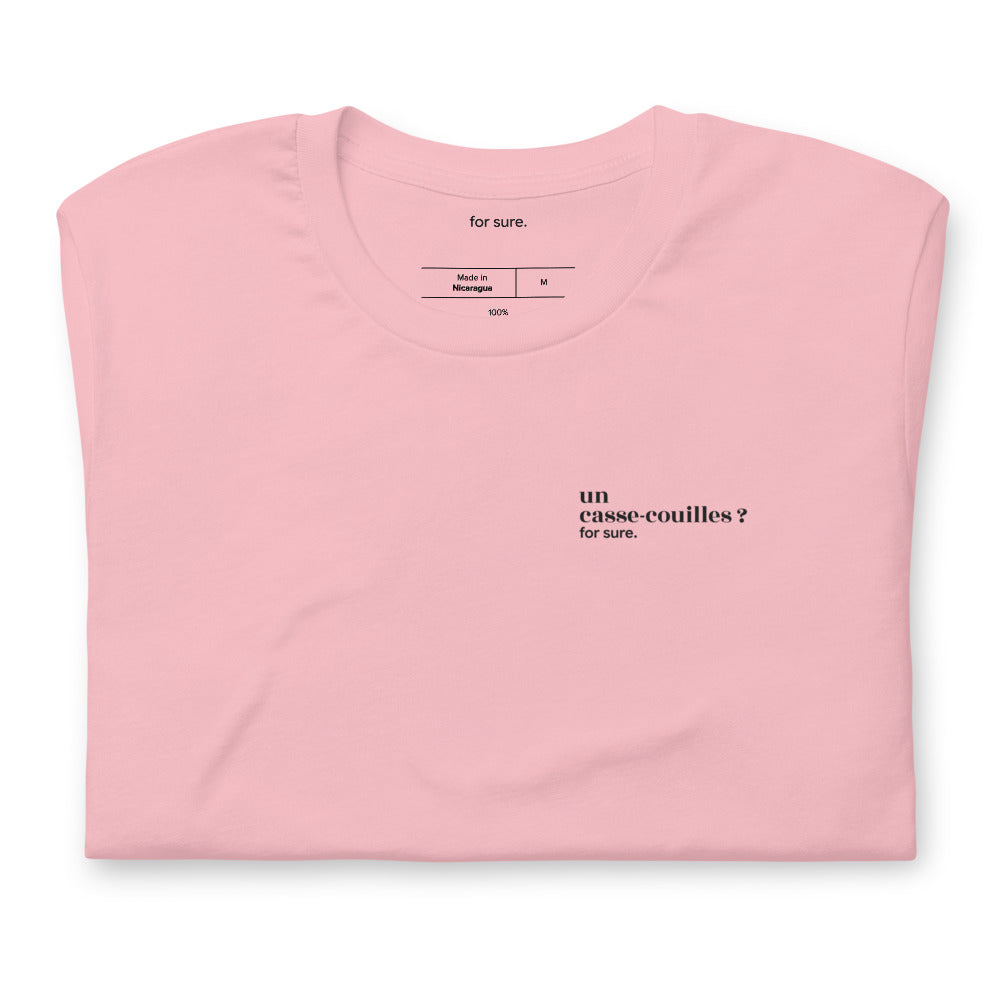 T-shirt rose « un casse-couilles ? for sure. », plié