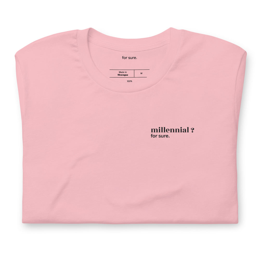 T-shirt rose « millennial ? for sure. », plié