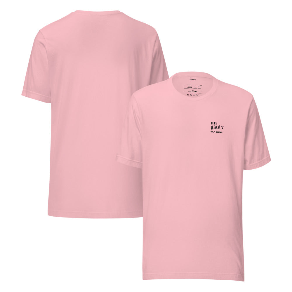 T-shirt rose « un gâté ? for sure. », face et dos