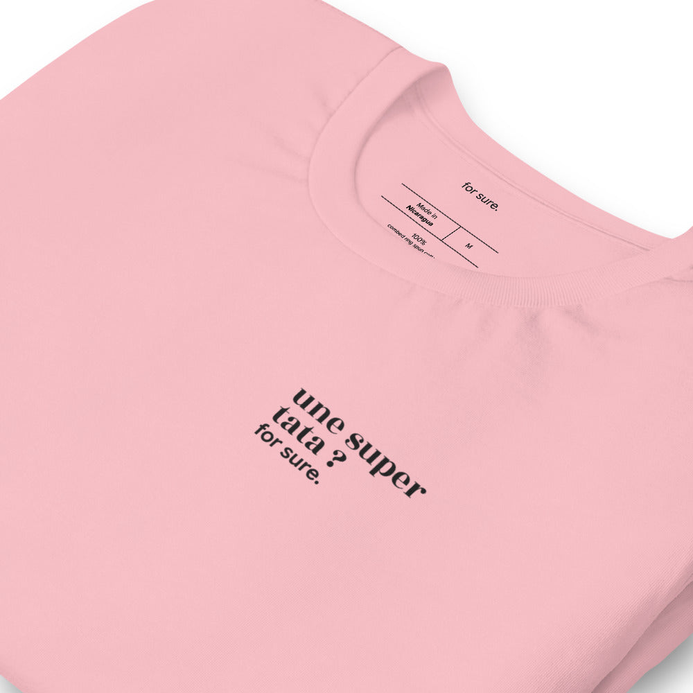 T-shirt rose « une super tata ? for sure. », vue en biais