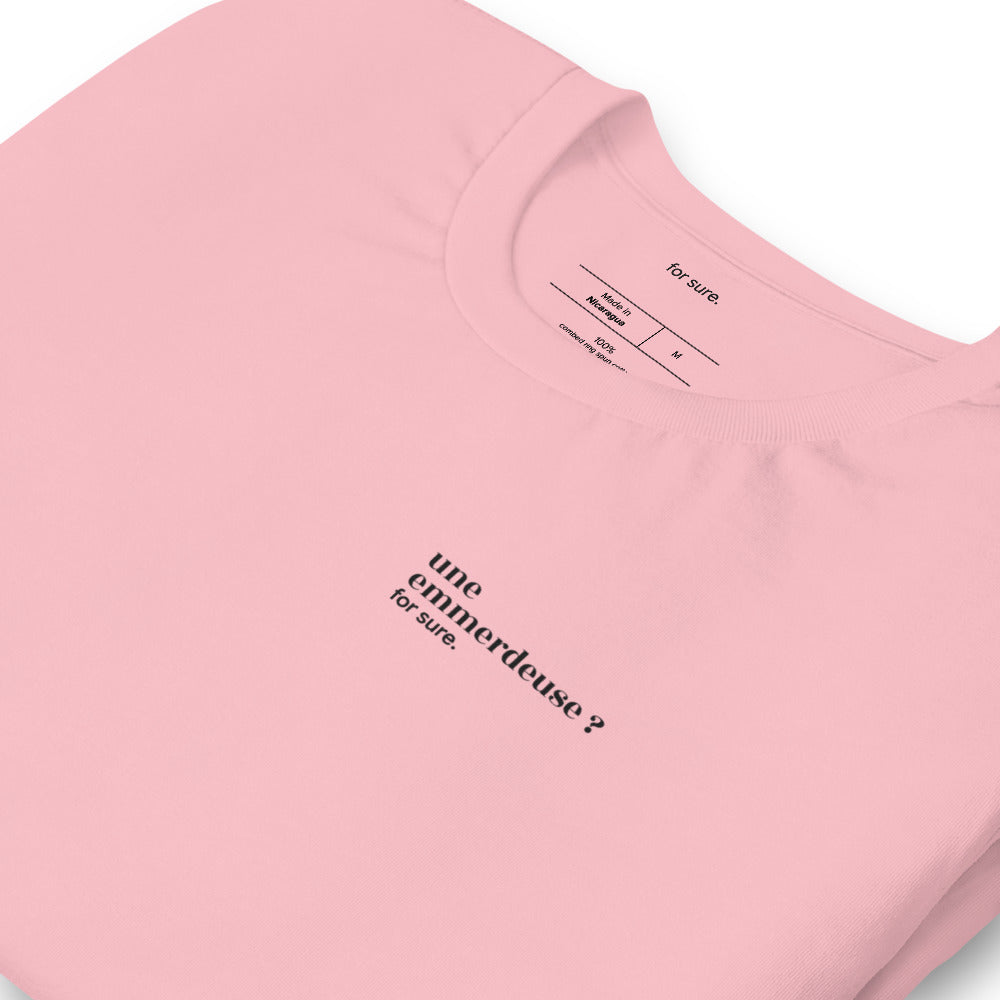 T-shirt rose « une emmerdeuse ? for sure. », vue en biais