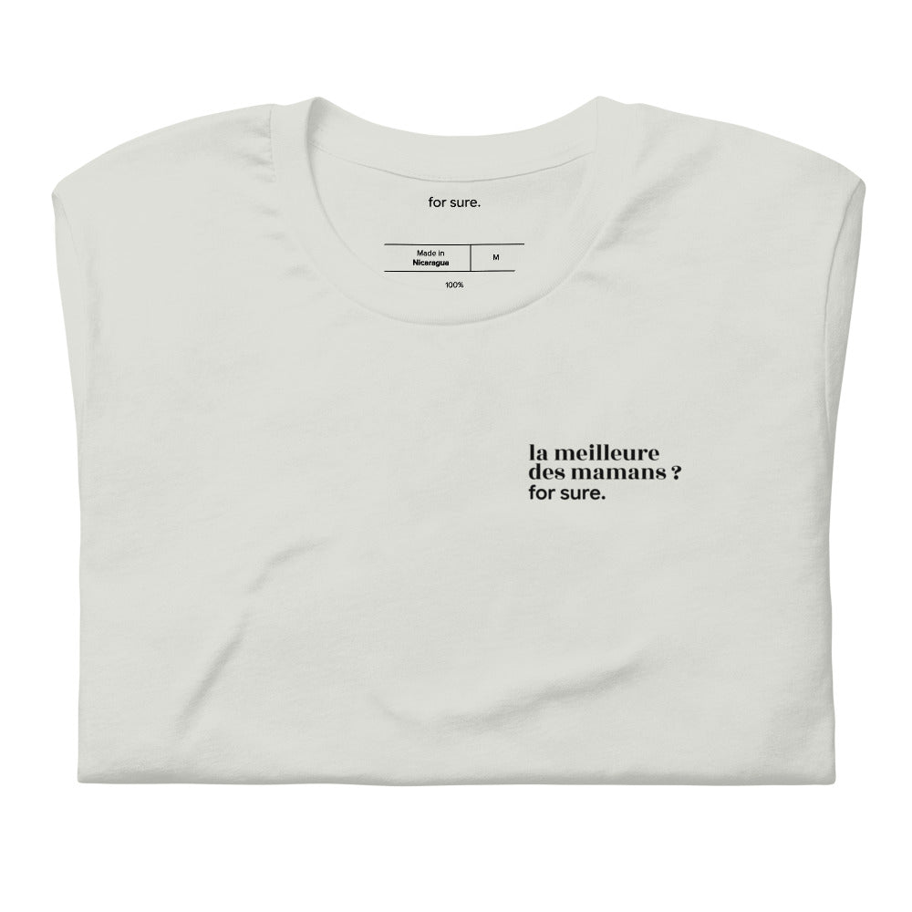 T-shirt gris « la meilleure des mamans ? for sure. », plié