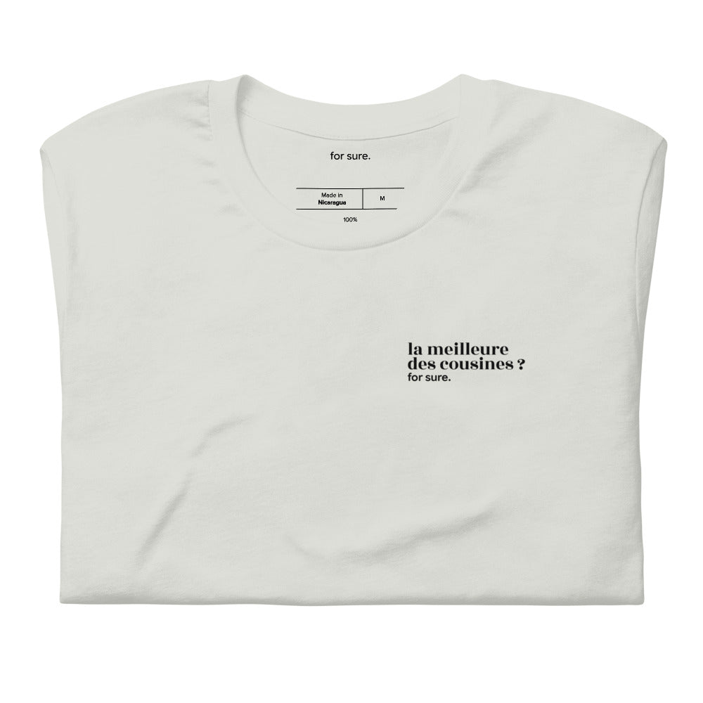 T-shirt gris « la meilleure des cousines ? for sure. », plié