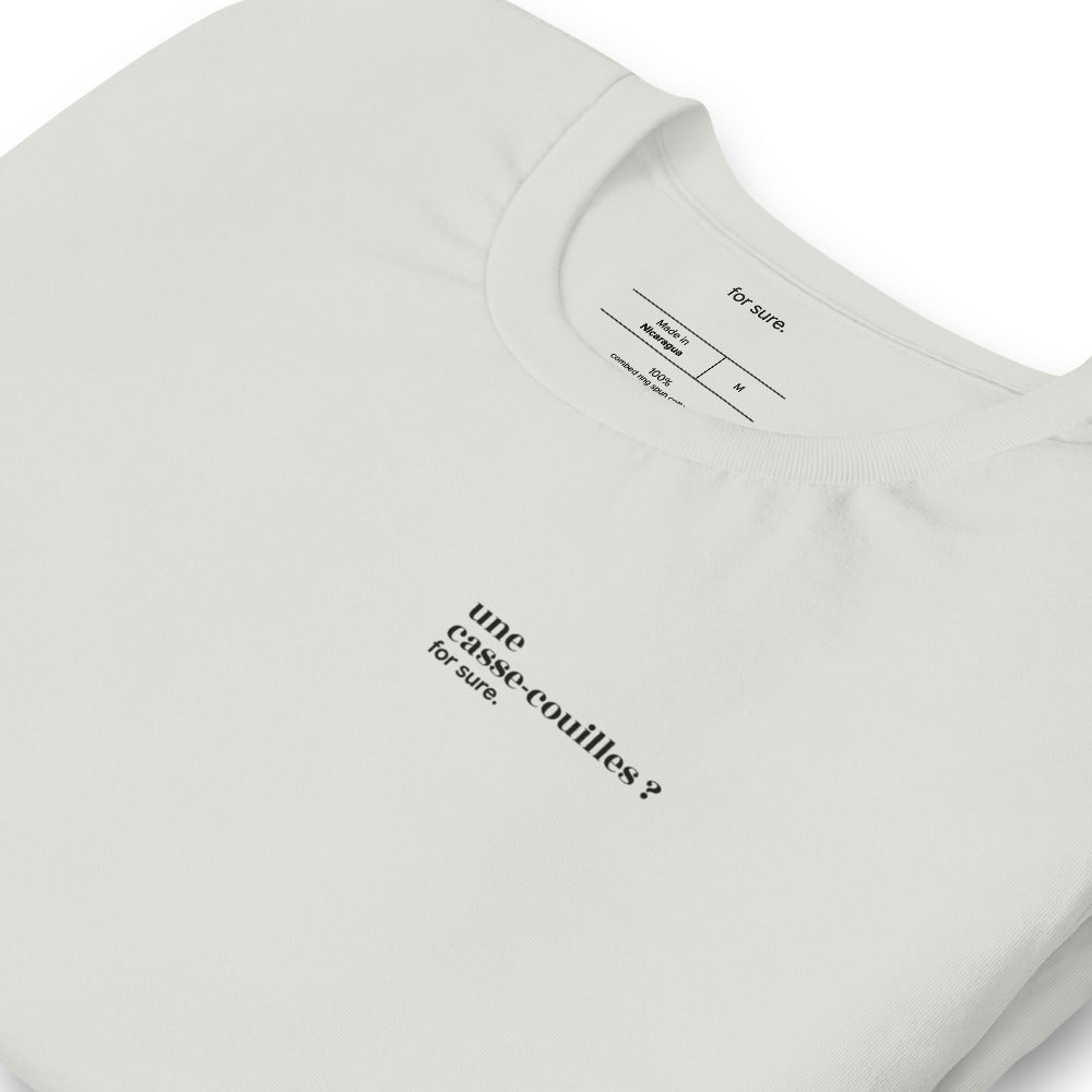 T-shirt gris « une casse-couilles ? for sure. », vue en biais