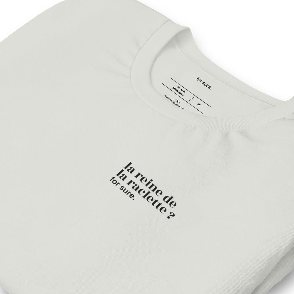 T-shirt gris « la reine de la raclette ? for sure. », vue en biais