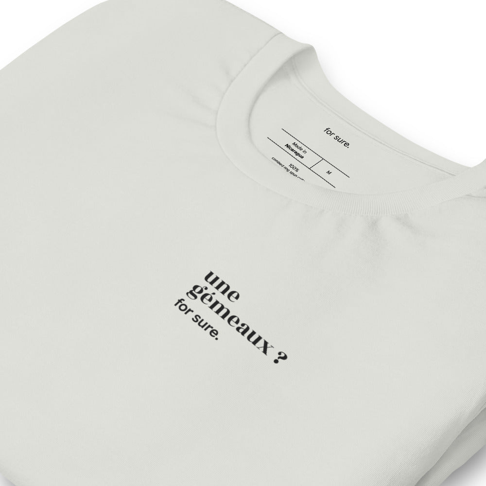 T-shirt gris « une gémeaux ? for sure. », vue en biais