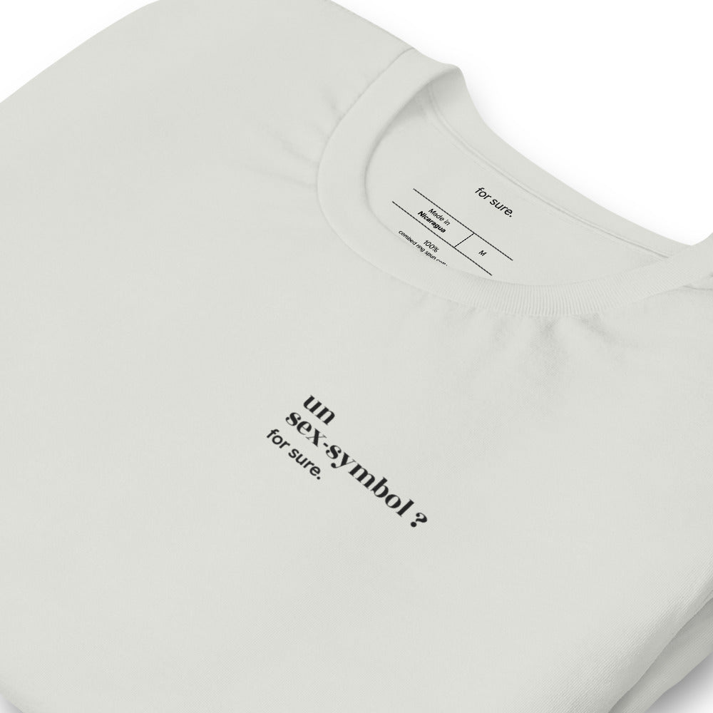 T-shirt gris « un sex-symbol ? for sure. », vue en biais