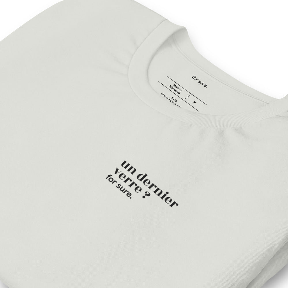 T-shirt gris « un dernier verre ? for sure. », vue en biais