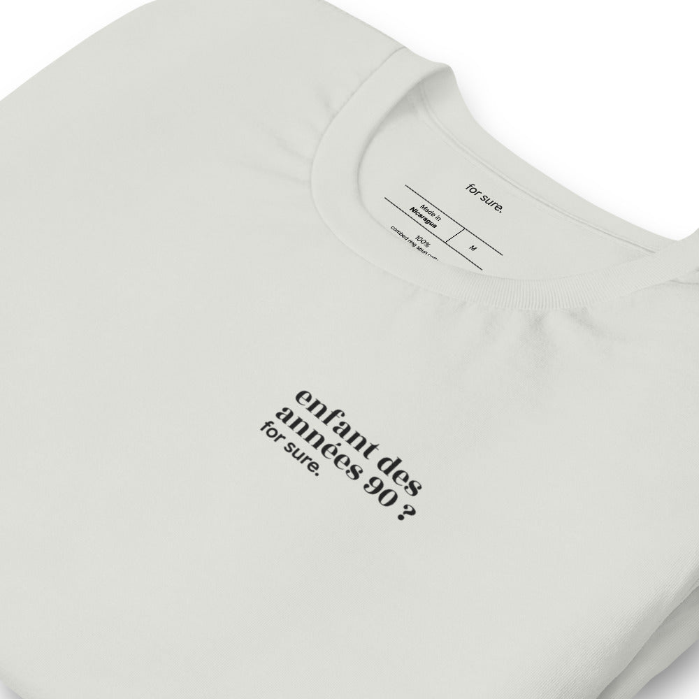 T-shirt gris « enfant des années 90 ? for sure. », vue en biais
