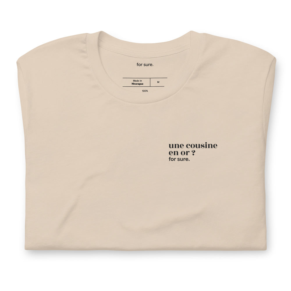 T-shirt beige « une cousine en or ? for sure. », plié