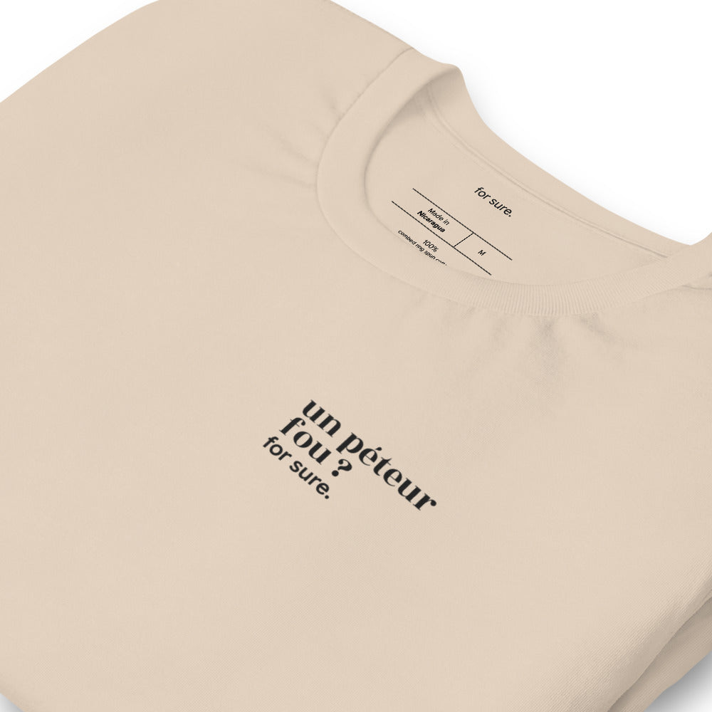 T-shirt beige « un péteur fou ? for sure. », vue en biais