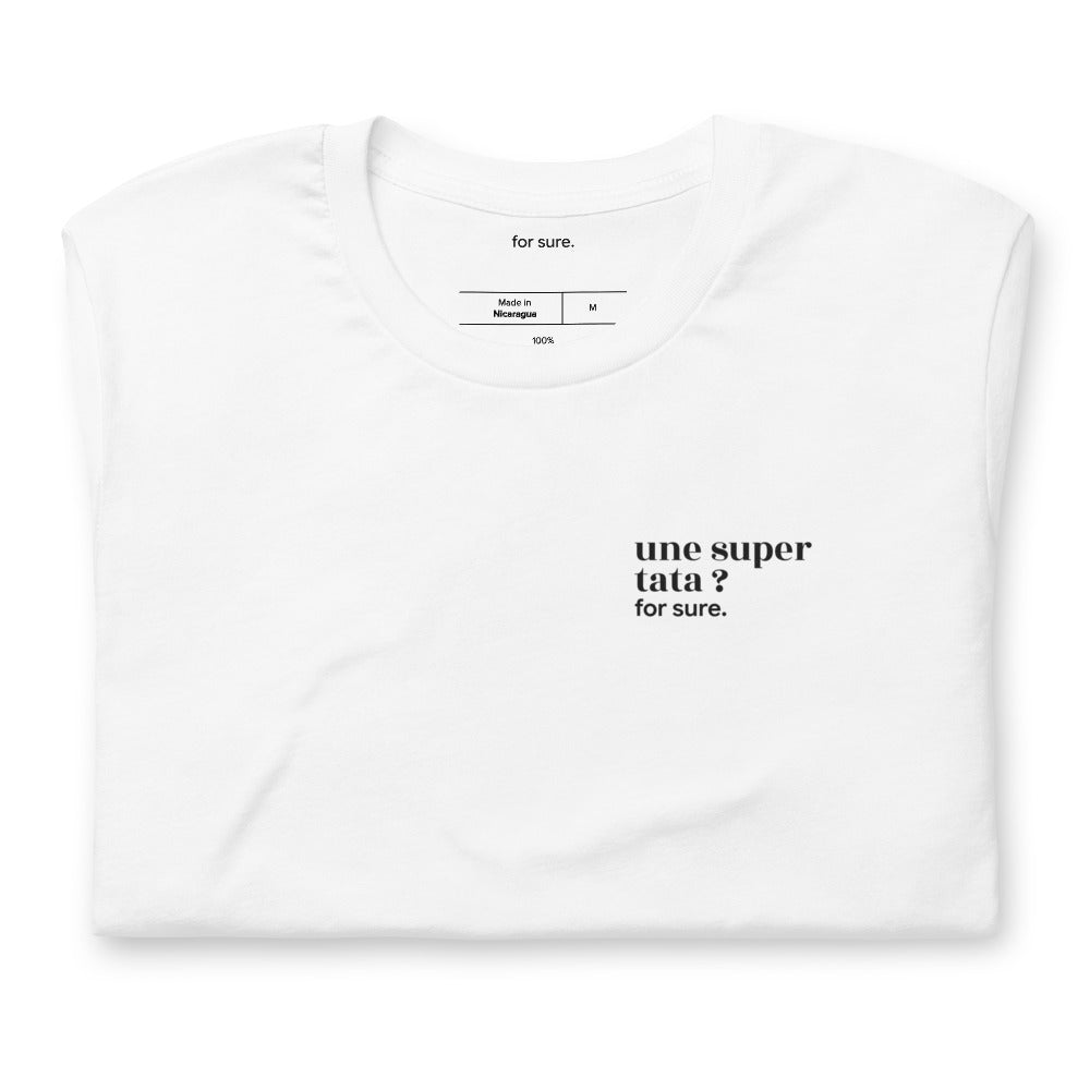 T-shirt blanc « une super tata ? for sure. », plié
