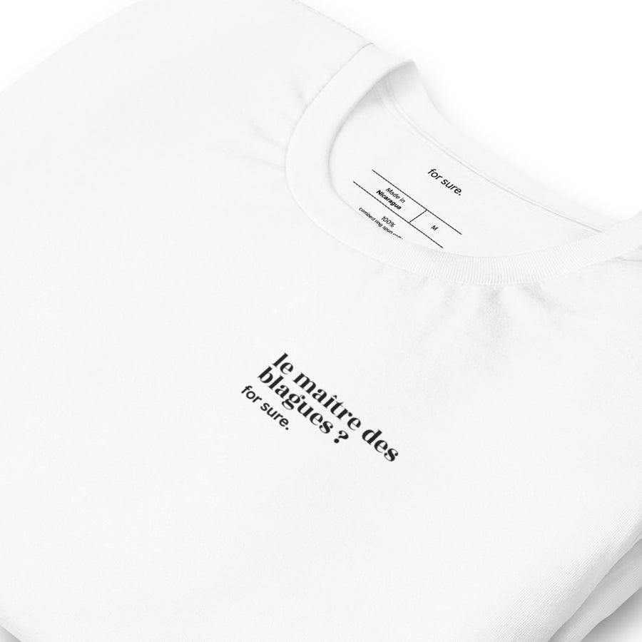T-shirt blanc « le maître des blagues ? for sure. », vue en biais