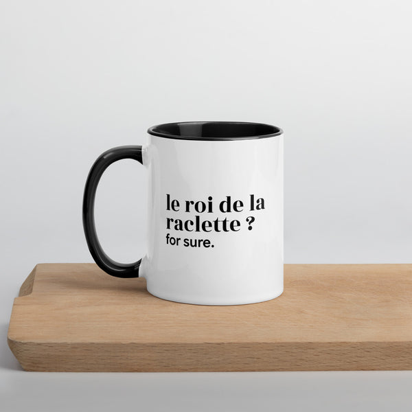Mug « Le roi de la raclette ? for sure. »